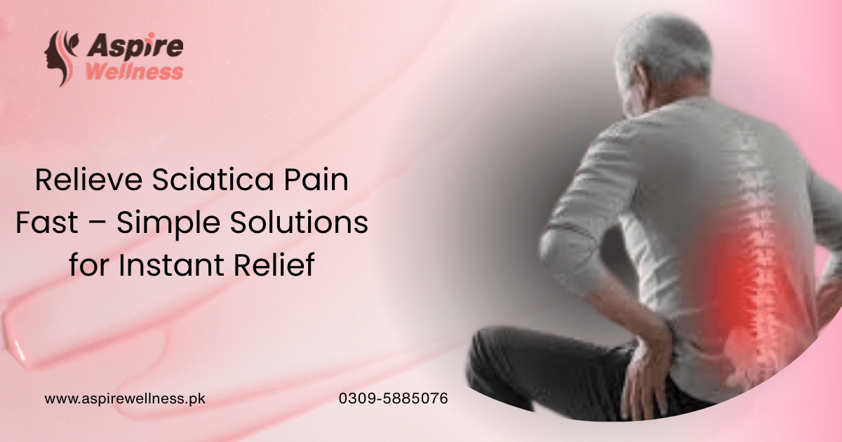 Relieve Sciatica Pain Fast